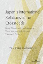 Japan's International Relations at the Crossroads