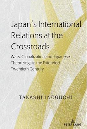 Japan's International Relations at the Crossroads