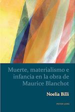 Muerte, Materialismo E Infancia En La Obra de Maurice Blanchot