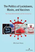 The Politics of Lockdowns, Masks, and Vaccines