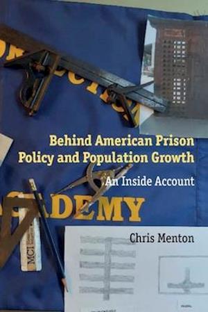 Behind American Prison Policy and Population Growth