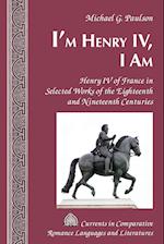I'm Henry IV, I Am