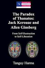 Paradox of Thanatos: Jack Kerouac and Allen Ginsberg