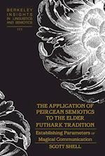 Application of Peircean Semiotics to the Elder Futhark Tradition