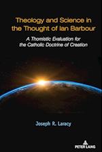 Theology and Science in the Thought of Ian Barbour