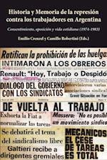 Historia y Memoria de la represión contra los trabajadores en Argentina