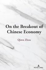 On the Breakout of Chinese Economy