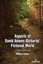 Aspects of David Adams Richards' Fictional World