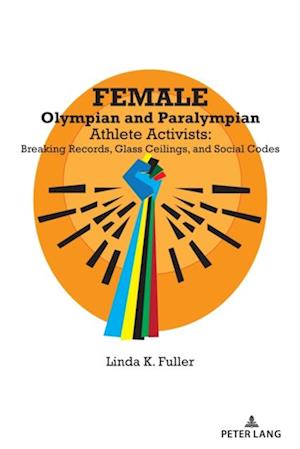 Female Olympian and Paralympian Athlete Activists