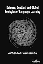 Deleuze, Guattari, and Global Ecologies of Language Learning