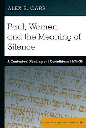 Paul, Women, and the Meaning of Silence