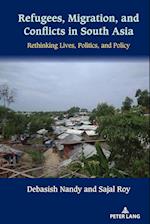 Refugees, Migration, and Conflicts in South Asia