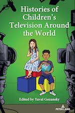 Histories of Children's Television Around the World