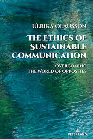 The Ethics of Sustainable Communication