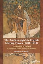 The Arabian Nights in English Literary Theory (1704-1910)