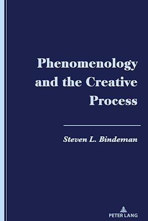 Phenomenology and the Creative Process