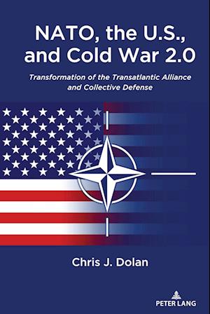 NATO, the U.S., and Cold War 2.0