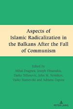 Aspects of Islamic Radicalization in the Balkans After the Fall of Communism