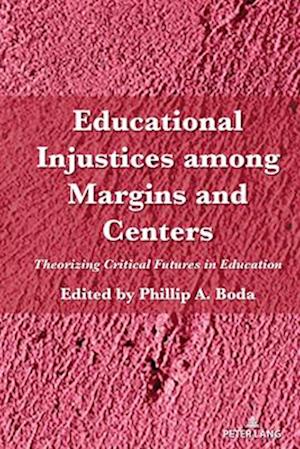 Educational Injustices Among Margins and Centers