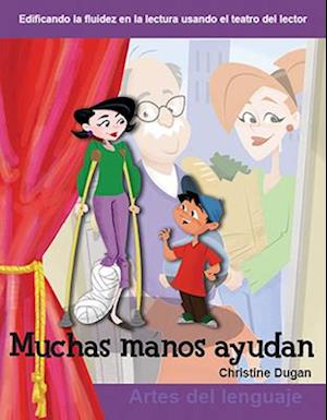 Muchas Manos Ayudan (Many Helping Hands) (Spanish Version) (Niveles 1-2 (Grades 1-2))