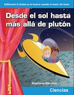 Desde El Sol Hasta Más Allá de Plutón (from the Sun to Beyond Pluto) (Spanish Version)