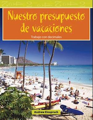 Nuestro Presupuesto de Vacaciones (Our Vacation Budget) (Spanish Version) (Nivel 3 (Level 3))