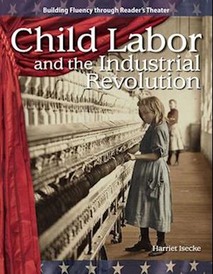 Child Labor and the Industrial Revolution (the 20th Century)