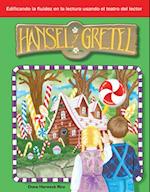 Hansel Y Gretel (Hansel and Gretel) (Spanish Version) (Cuentos Folcloricos Y de Hadas (Folk and Fairy Tales))