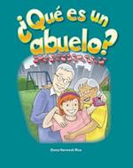 Que Es Un Abuelo? (What Makes a Grandparent?) Lap Book (Spanish Version) (Las Familias (Families))