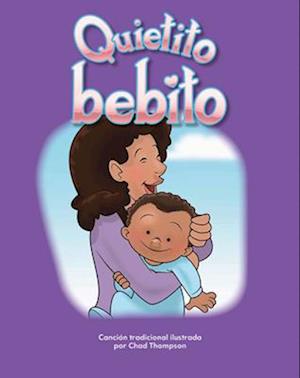 Quietito Bebito (Hush, Little Baby) (Spanish Version) = Hush, Little Baby