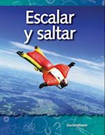 Escalar y Saltar (Climbing and Diving) (Spanish Version) (Las Fuerzas y El Movimiento (Forces and Motion))