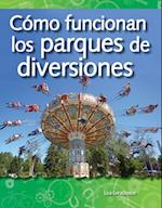 Como Funcionan Los Parques de Diversiones (How Amusement Parks Work) (Spanish Version) (Las Fuerzas y El Movimiento (Forces and Motion))