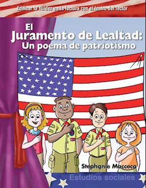 El Juramento de Lealtad (the Pledge of Allegiance) (Spanish Version)