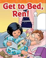 Get to Bed, Ren!