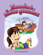 Escuela de Ninos Grandes (Big Kid School) (Spanish Version) (La Escuela (School))