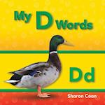 My D Words (My First Consonants and Vowels)