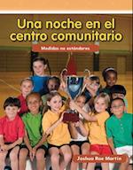 Una Noche En El Centro Comunitario (Night at the Community Center) (Spanish Version) (Nivel 1 (Level 1))