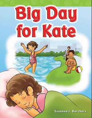 Big Day for Kate (Long Vowel Storybooks)