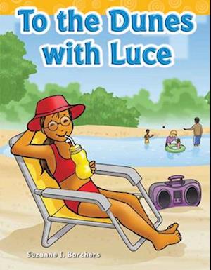 To the Dunes with Luce (Long Vowel Storybooks)