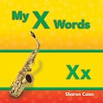 My X Words (More Consonants, Blends, and Digraphs)