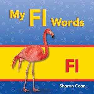 My FL Words (More Consonants, Blends, and Digraphs)