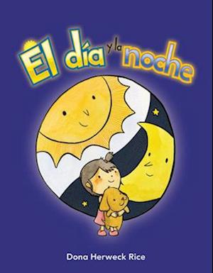 El Dia Y La Noche (Day and Night) (Spanish Version) (La Hora (Time))