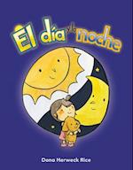 El Dia Y La Noche (Day and Night) (Spanish Version) (La Hora (Time))