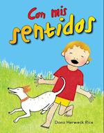 Con MIS Sentidos (with My Senses) (Spanish Version) (Los Cinco Sentidos (Five Senses))