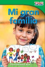 Mi Gran Familia (My Big Family) (Spanish Version) = My Big Family