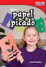 Haz Papel Picado (Make Papel Picado) (Spanish Version) = Make Papel Picado