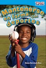 Mantenerse En Forma Con Deportes (Keeping Fit with Sports) = Keeping Fit with Sports