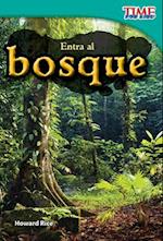 Entra Al Bosque (Step Into the Forest) (Spanish Version) = Step Into the Forest