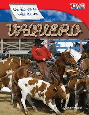 Un Dia En La Vida de Un Vaquero (a Day in the Life of a Cowhand) (Spanish Version) (Fluent)