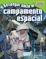 Despegar Hacia El Campamento Espacial (Blast Off to Space Camp) (Spanish Version) (Fluent Plus)